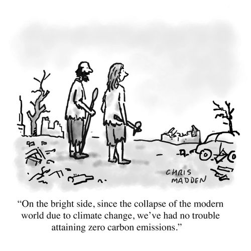 "On the bright side, since the collapse of the modern world due to climate change, we've had no trouble attaining zero carbon emissions."