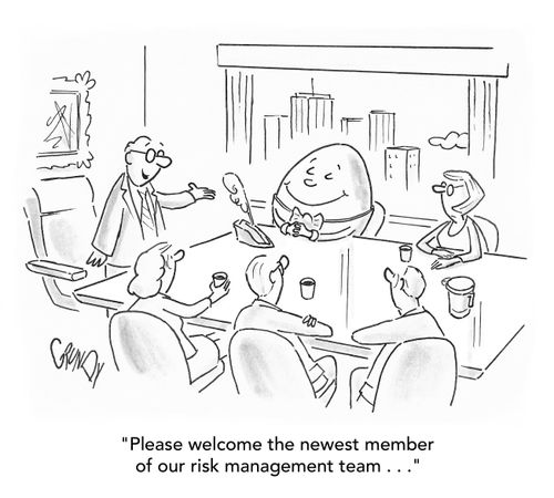 "Please welcome the newest member of our risk management team . . ."