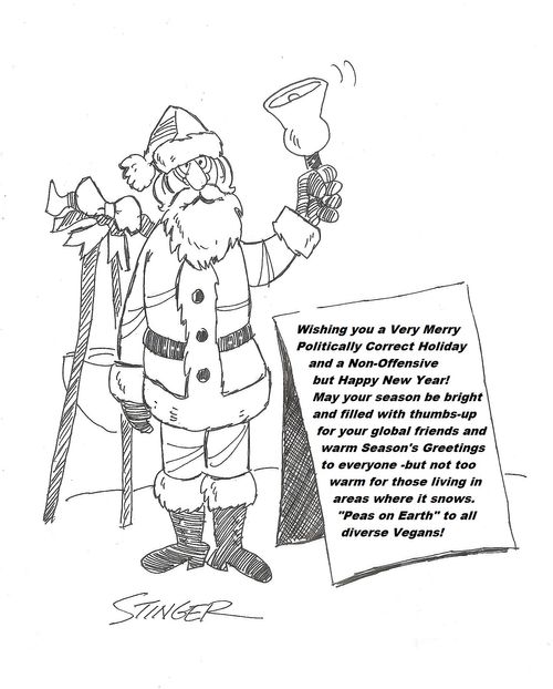 Wishing you a Very Merry Politically Correct Holiday and a Non-Offensive but Happy New Year!