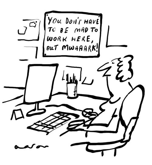 You don't have to be mad to work here but Mwaaark!