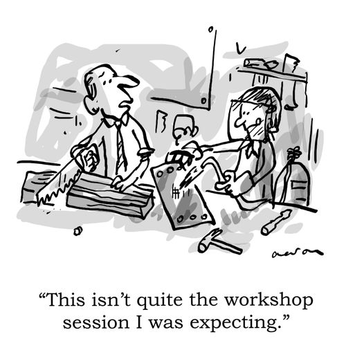 "This isn't quite the workshop session I was expecting."