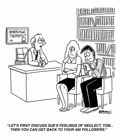 "Let's first discuss Sue's feelings of neglect, Tom... then you can get back to your 400 followers."