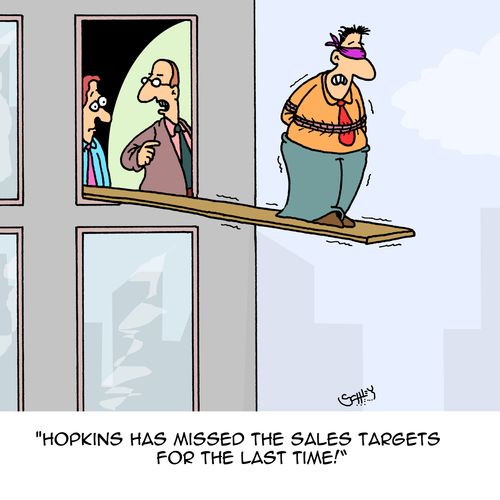 "Hopkins has missed the sales targets for the last time!"