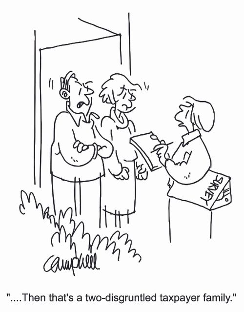 "...Then that's a two-disgruntled taxpayer family."