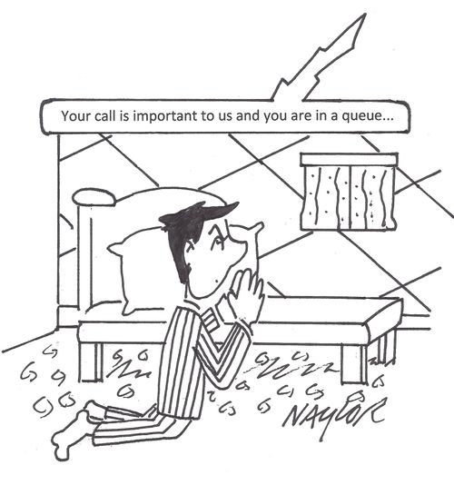 "Your call is important to us and you are in a queue..."