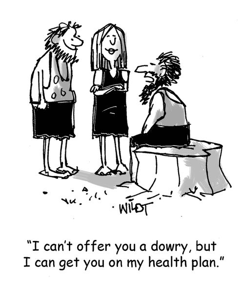 "I can't offer you a dowry, but I can get you on my health plan."