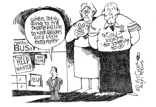 "Where are we going to find people willing to work old hours for a little extra money..."