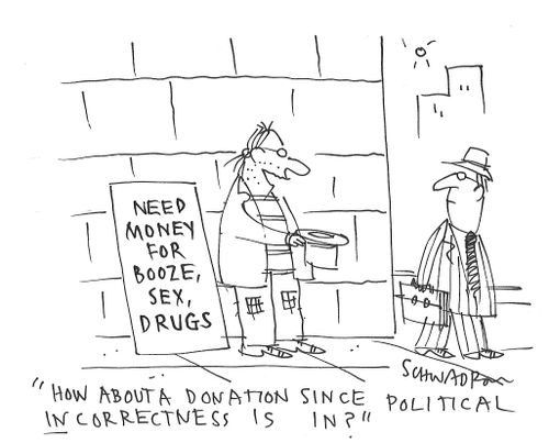 "How about a donation since political incorrectness is in?"