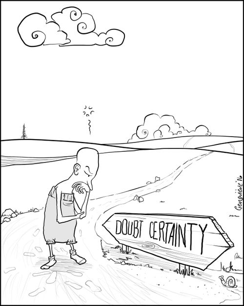 Doubt or Certainy