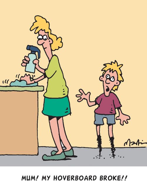 "Mum! My hoverboard broke!!"