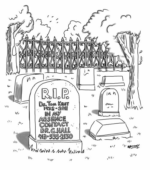 RIP Dr. Tom Kent: In my absence contact Dr. G. Hall