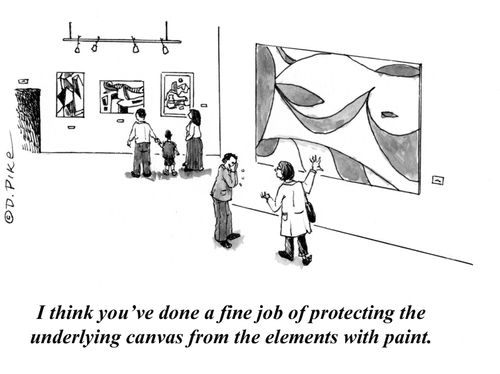 "I think you've done a fine job of protecting the underlying canvas from the elements with paint."