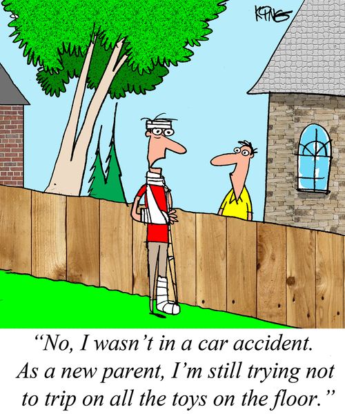 "No, I wasn't in a car accident. As a new parent, I'm still trying not to trip on all the toys on the floor."