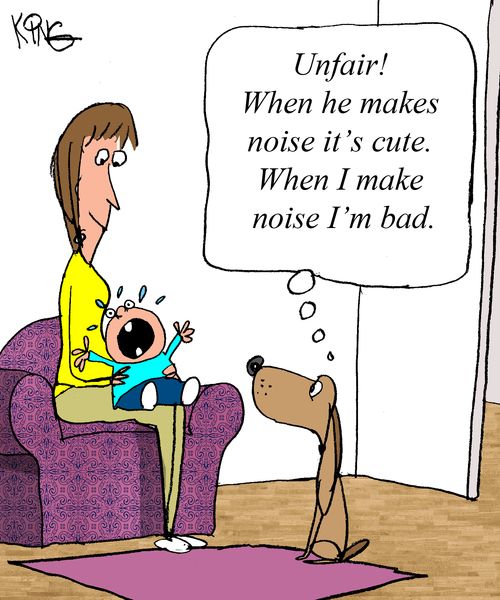 "Unfair! When he makes noise it's cute. When I make noise I'm bad."