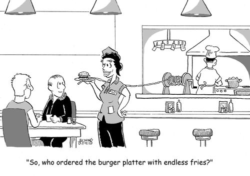 "So, who ordered the burger platter with endless fries?"