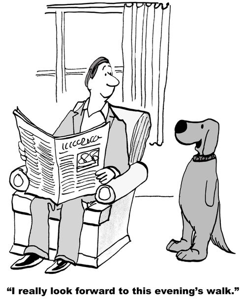 "I really look forward to this evening's walk."
