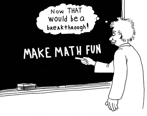Make Math Fun: "Now that would be a breakthrough!"