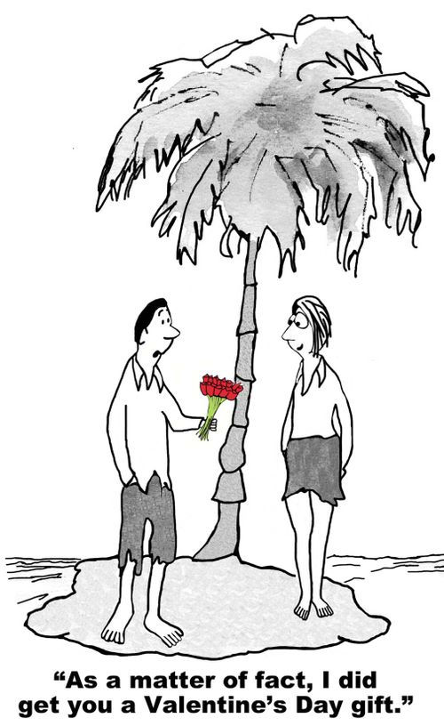 "As a matter of fact, I did get you a Valentine's Day gift."