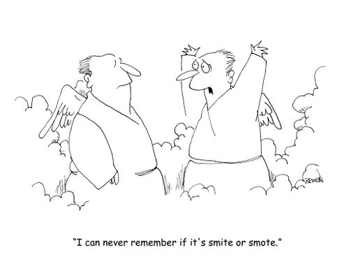 "I can never remember if it's smite or smote."