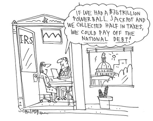 "if we had a $36 trillion powerball jackpot and we collected half in taxes, we could pay off the national debt!"
