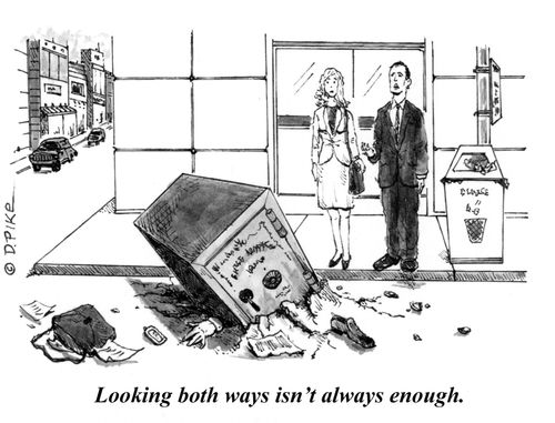 "Looking both ways isn't always enough."