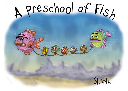 A Preschool of Fish 