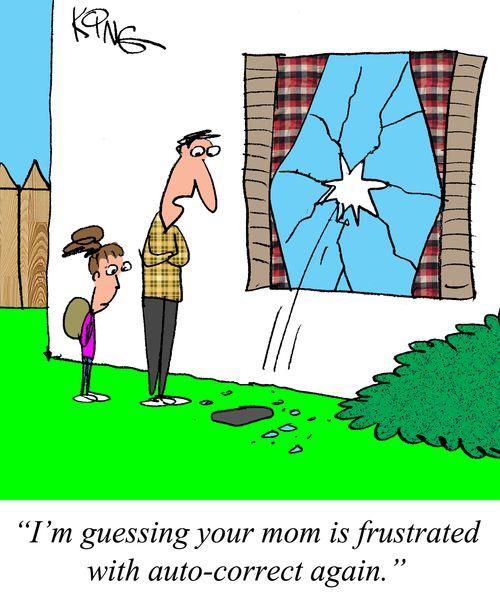 "I'm guessing your mom is frustrated with auto-correct again."