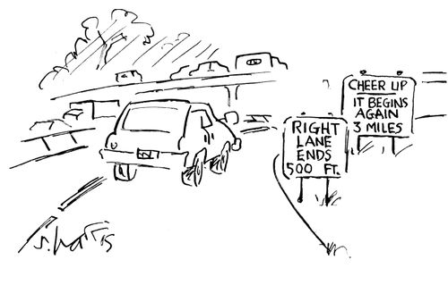 Right lane ends 500 feet. . .Cheer up - it begins again 3 miles.
