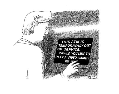 This ATM is temporarily out of service....Would you like to play a video game?