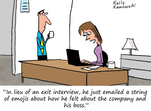 "In lieu of an exit interview, he just emailed a string of emojis about how he felt about the company and his boss."