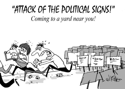 "Attack of the political signs!"