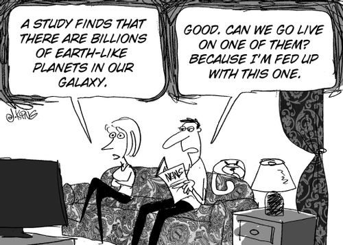 "A study finds that there are billions of earth-like planets in our galaxy."