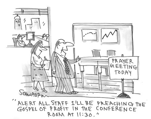 "Alert all staff I'll be preaching the gospel of profit in the conference room at 11:30."
