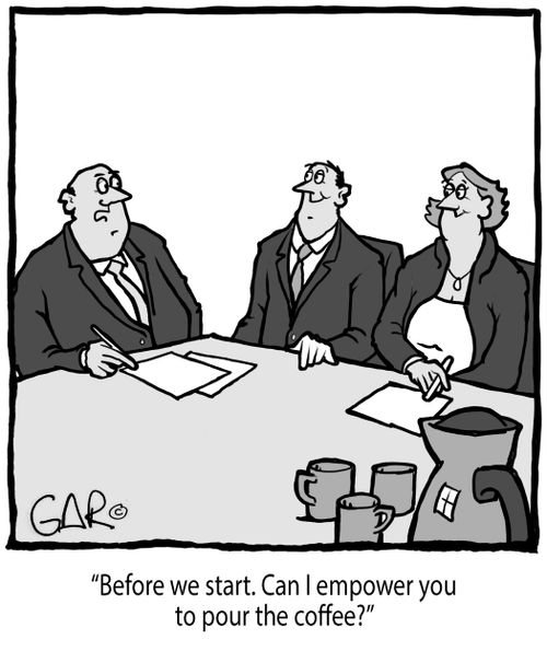 "Before we start. Can I empower you to pour the coffee?"