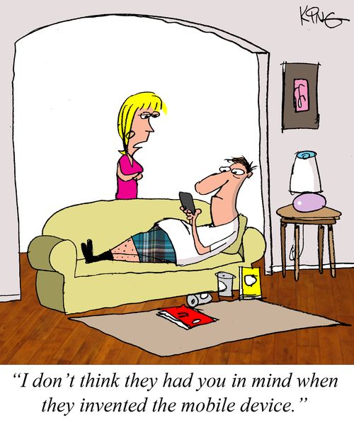 "I don't think they had you in mind when they invented the mobile device."