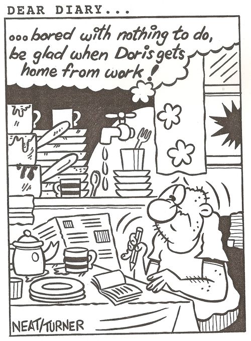 Dear Diary. . .bored with nothing to do, be glad when Doris gets home from work!