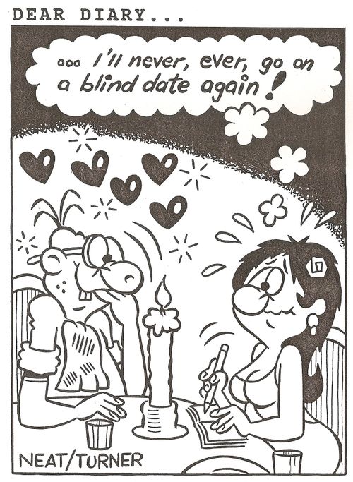 Dear Diary....I'll never, ever, go on a blind date again!