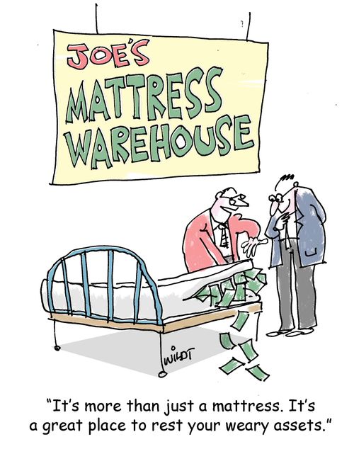 "It's more than just a mattress. It's a great place to rest your weary assets."