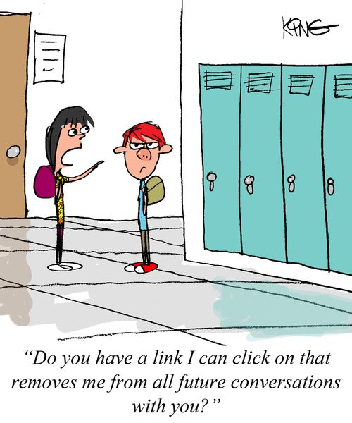 "Do you have a link I can click on that removes me from all future conversations with you?"