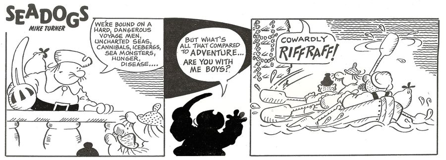"...But what's all the compared to adventure....Are you with me boys?...Cowardly Riffraff!"