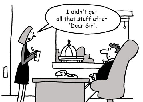 "I didn't get all that stuff after 'Dear Sir'."