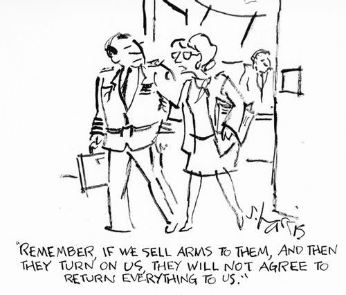 "Remember, if we sell arms to them, and then they turn on us, they will not agree to return everything to us."