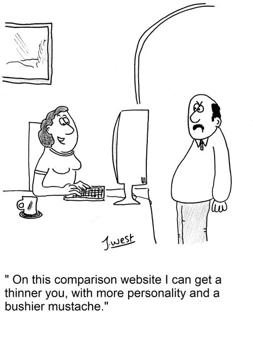 "On this comparison website I can get a thinner you, with more personality and a bushier mustache."