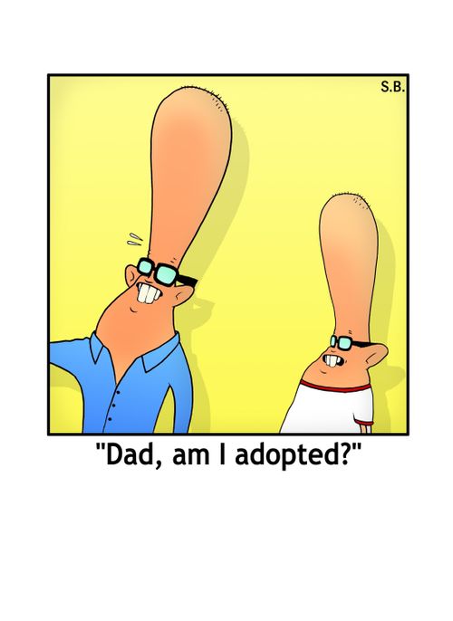 "Dad, am I adopted?"