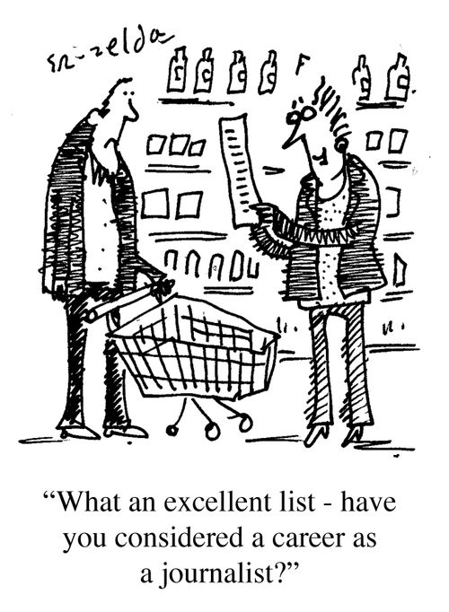 "What an excellent list - have you considered a career as a journalist?"