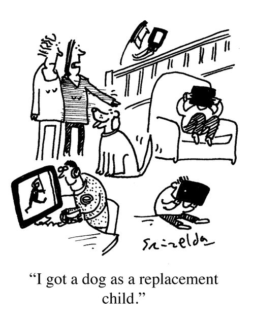 "I got a dog as a replacement child."