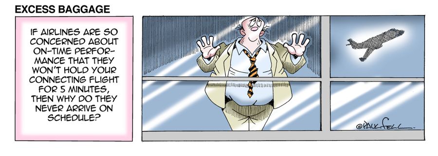 Excess Baggage: If airlines are so concerned about on-time performance that they won't hold your connecting flight for 5 minutes, then why do they never arrive on schedule?