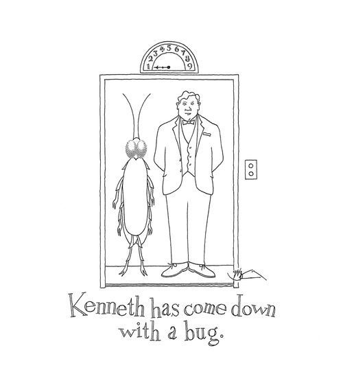 Kenneth has come down with a bug.