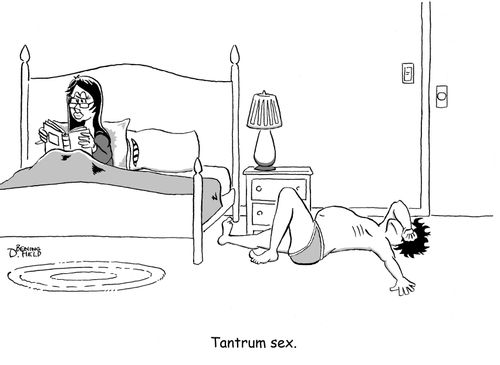Tantrum sex.