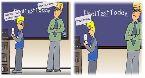 "Was this a math or a science test?"
